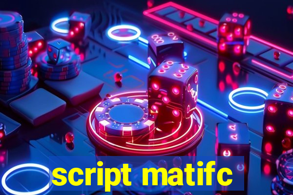 script matifc